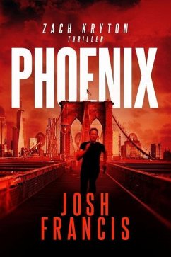 Phoenix: The Zach Kryton Introductory Series Book 3 - Francis, Josh