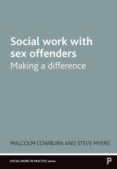 Social Work with Sex Offenders - Cowburn, Malcolm; Myers, Steve