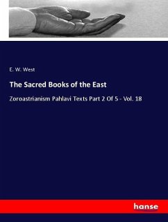 The Sacred Books of the East - West, E. W.