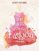 The Very Best in Women's Fashion Coloring Book