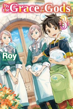 By the Grace of the Gods: Volume 3 - Roy