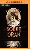 El Cielo Sobre Orán