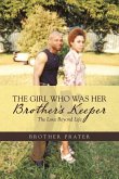 The Girl Who Was Her Brother's Keeper The Girl Who Was Her Brother's Keeper