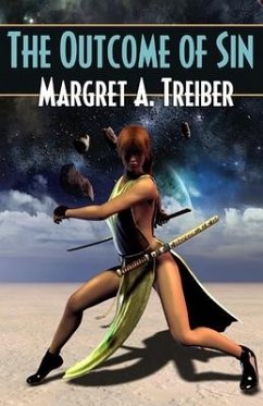 The Outcome Of Sin - Treiber, Margret A.