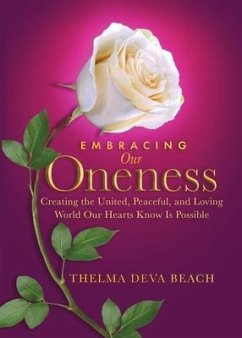 Embracing Our Oneness - Beach, Thelma Deva