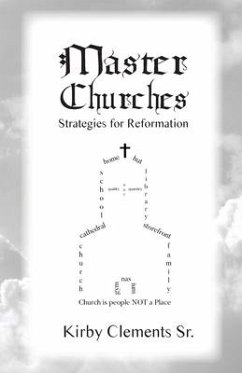 Master Churches: Strategies for Reformation - Clements, Kirby