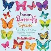 Famous Butterfly Species: From Yellowtail to Viceroy - Science for Kids (Lepidopterology) - Children's Biological Science of Butterflies Books