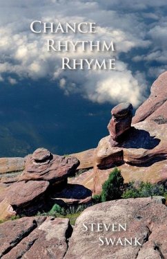 Chance, Rhythm, Rhyme: New Poems, 2017-2019 - Swank, Steven