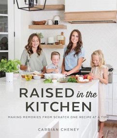 Raised in the Kitchen - Cheney, Carrian