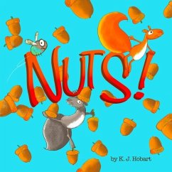 Nuts!: A tale of two squirrels. - Hobart, K. J.