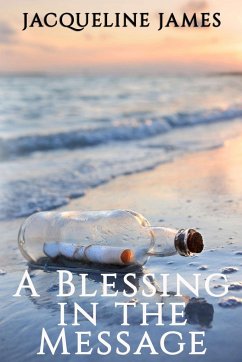 A Blessing in the Message - James, Jacqueline