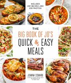 The Big Book of Jo's Quick and Easy Meals-Includes 200 recipes and 200 photos! (eBook, ePUB)