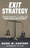 Exit Strategy: Understanding & Handling Your Missouri Divorce