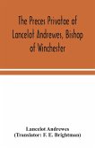 The preces privatae of Lancelot Andrewes, Bishop of Winchester