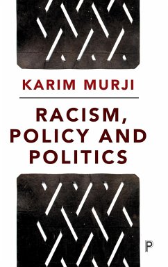 Racism, policy and politics - Murji, Karim