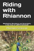 Riding with Rhiannon: Manifesting Abundance and Sovereignty in the Lives of LGBTQ Individuals