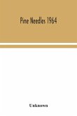 Pine Needles 1964