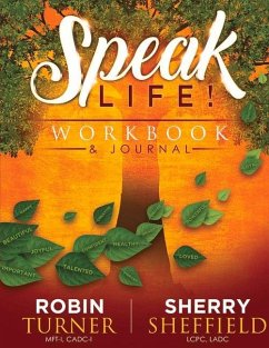 Speaklife! Workbook & Journal - Turner, Robin; Sheffield, Sherry