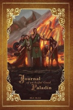 Journal of an Awful Good Paladin: Book 1 - McArt, Mick