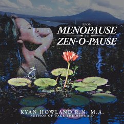 From Menopause to Zen-O-Pause - Howland R. N. M. A., Kyan