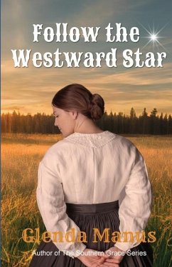 Follow The Westward Star - Manus, Glenda C.