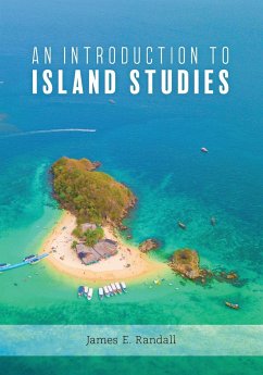 An Introduction to Island Studies - Randall, James
