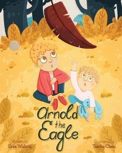 Arnold the Eagle - Walton, Erin