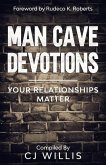 Man Cave Devotions: Your Relationships Matter