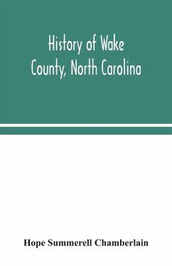 History of Wake County, North Carolina - Summerell Chamberlain, Hope