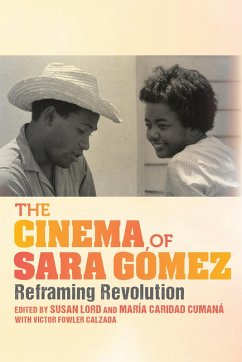 The Cinema of Sara Gómez - Lord, Susan