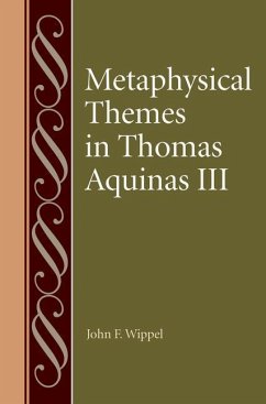 Metaphysical Themes in Thomas Aquinas III - Wippel, John F.