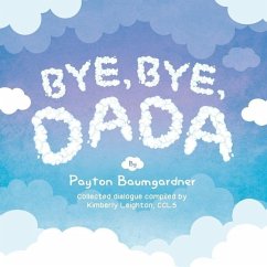 Bye, Bye, Dada - Baumgardner, Payton