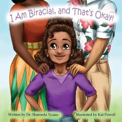 I Am Biracial and That's Okay - Tyaire, Shareeda