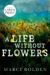 A Life Without Flowers (LARGE PRINT) - Bild 1