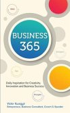 Business 365: Daily Inspiration for Creativity, Innovation and Business Success