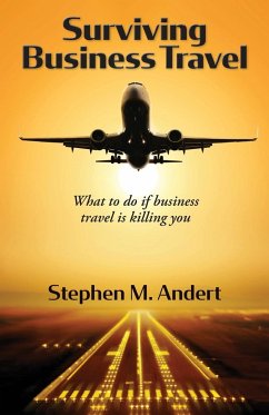 Surviving Business Travel - Andert, Stephen M