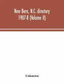 New Bern, N.C. directory 1907-8 (Volume II)