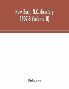 New Bern, N.C. directory 1907-8 (Volume II) - Unknown