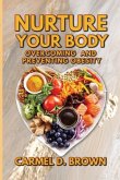Nurture your Body: Overcoming and Preventing Obesity