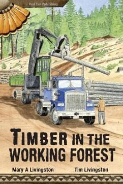TIMBER IN THE WORKING FOREST - Livingston, Mary a.