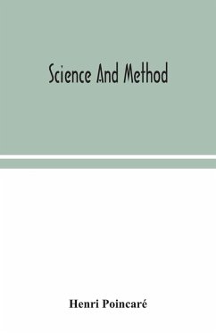 Science and method - Poincaré, Henri