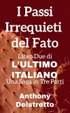 I Passi Irrequieti del Fato (eBook, ePUB) I Passi Irrequieti del Fato (eBook, ePUB)