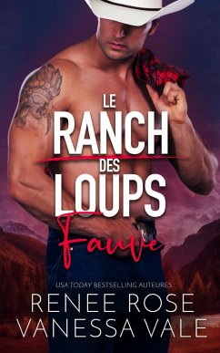 Fauve (Le ranch des Loups, #2) (eBook, ePUB) - Rose, Renee; Vale, Vanessa