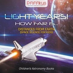 LIGHT YEARS HOW FAR IS - DISTA - Pfiffikus