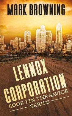 Lennox Corporation: Book 1 in the Savior Series - Browning, Mark