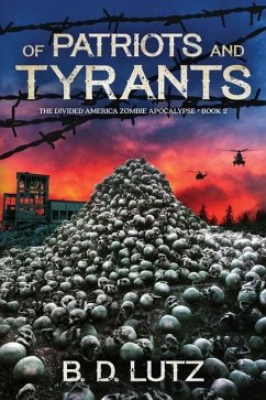 Of Patriots And Tyrants - Lutz, B. D.