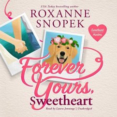 Forever Yours, Sweetheart: A Sweetheart Hunters Romance - Snopek, Roxanne