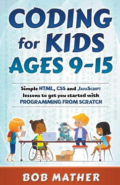 Coding for Kids Ages 9-15 - Mather, Bob