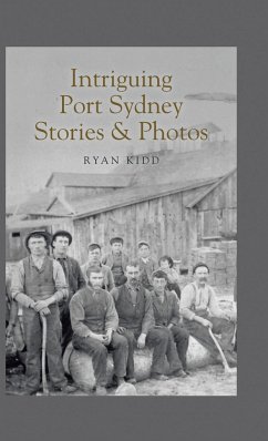 Intriguing Port Sydney Stories & Photos - Kidd, Ryan