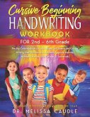 CURSIVE BEGINNING HANDWRITING WORKBOOK for 2nd - 6th GRADE: The Big Coloring Book to Learn Upper and Lowercase Cursive Writing That Includes the Alpha